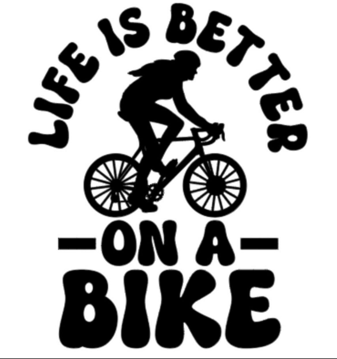 Life is better on a bike decal